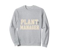 Plant Manager, Funny Plant Lover, Gardening Humor Sweatshirt