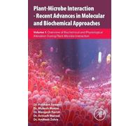 Plant-Microbe Interaction - Recent Advances In Molecular And Biochemical Approaches