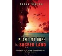 Plant My Hope In Sacred Land: The Spirit Of An Islandbound By Blood, Torn By Empire