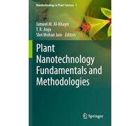 Plant Nanotechnology Fundamentals and Methodologies