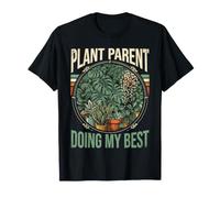 Plant Parent Faisant Mes Meilleures Plantes d'intérieur Monstera T-Shirt
