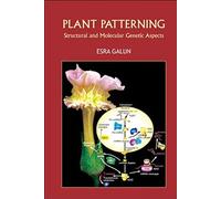 Plant Patterning: Structural And Molecular Genetic Aspects