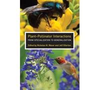 Plant-Pollinator Interactions: From Specialization to Generalization