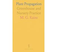 Plant Propagation: Greenhouse and Nursery Practice