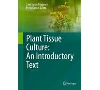 Plant Tissue Culture: An Introductory Text