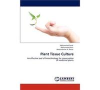 Plant Tissue Culture - Mohammad Faisal - KS OmniScriptum Publishing - Livre en Anglais Mohammad FaisalMohammad Faisal (Auteur)
