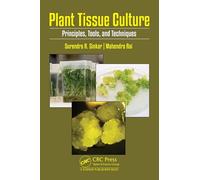 Plant Tissue Culture: Theory and Practical Approach