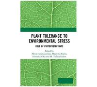 Plant Tolerance To Environmental Stress