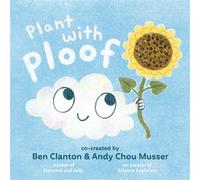 Plant with Ploof - Ben Clanton - Tundra Books - ebook (ePub) - Livre
