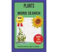 Plant Word Search Puzzle Book: Word Searches with easy to Read Print about Biology, Plants, flora, flowers and More | 6 X 9 inches,110 pages |50+Puzzles...Gift for Holidays, Vacations and Free Times