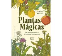 Plantas mágicas: Las conexiones mágicas de las plantas con el universo