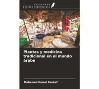 Plantas y medicina tradicional en el mundo árabe