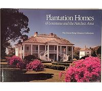 Plantation Homes of Louisiana and the Natchez Area