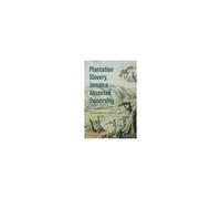 Plantation Slavery, Jamaica And Absentee Ownership