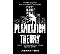 Plantation Theory: The Black Professional's Struggle Between Freedom And Security