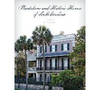 Plantations And Historic Homes Of South Carolina