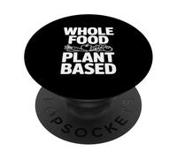 Plante Alimentaire entière à Base pour Une Vie Plus Saine PopSockets PopGrip Adhésif