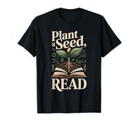 Plante Une Graine Lire T-Shirt