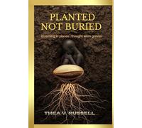 Planted Not Buried: Blooming in Places I Thought Were Graves