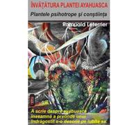 Plantele psihotrope si constiinta - Romuald Leterrier