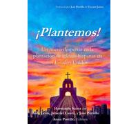 ¡Plantemos!: Un Nuevo Despertar En La Plantación De Iglesias Hispanas En Los Estados Unidos (Spanish Edition)