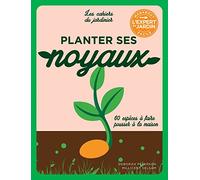 Planter ses noyaux