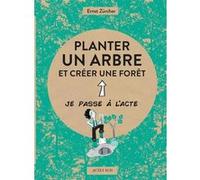 Planter un arbre Ernst Zürcher (Auteur), Caroline Attia (Illustration)