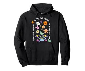 Planter Un Jardin, C'est Croire en Demain Citation Positive Sweat à Capuche