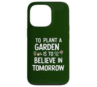 Planter un jardin, c'est croire en demain jardiner mignon Coque pour iPhone 13 Pro