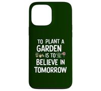 Planter un jardin, c'est croire en demain jardiner mignon Coque pour iPhone 13 Pro Max