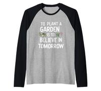 Planter un jardin, c'est croire en demain jardiner mignon Manche Raglan
