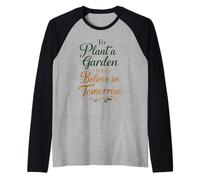 Planter Un Jardin, C'est Croire en la Nourriture des Fleurs de Demain Manche Raglan