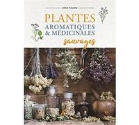 Plantes aromatiques et médicinales sauvages