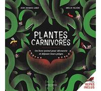 Plantes carnivores !: Un livre animé pour découvrir et déjouer leurs pièges