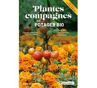 Plantes compagnes au potager bio - Nouvelle édition enrichie Le guide des cultures associées - Sandra Lefrançois - Terre Vivante - broché - Guide