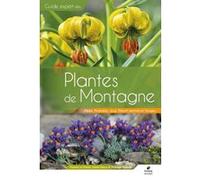 Plantes de Montagne Franck Le Driant (Auteur), Lionel Ferrus (Auteur), Philippe Pellicier (Auteur)