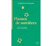 Plantes de sorcières Clementine Desfemmes (Auteur)