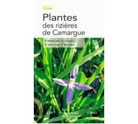 Plantes des rizières de Camargue - P Marnotte - Cirad Eds - broché - Guide