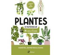 Collectif – Plantes d'intérieur – Variété, entretiens et soins – Coffret 36 cartes et 1 poster