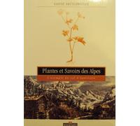Plantes et savoirs des Alpes: L'exemple du val d'Annivers