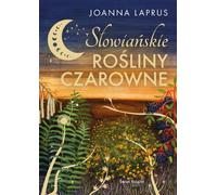 Plantes magiques slaves - Joanna Laprus (Literatur und Gesundheit auf Polnisch)