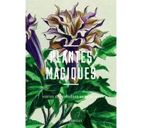 Plantes magiques - Vertus et sortilèges de la nature - Luc Menapace - Bibliothèque Nationale De France - broché - Guide