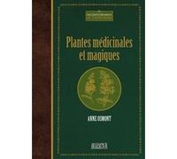 Plantes médicinales et magiques Anne Osmont (Auteur)