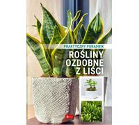 Plantes ornementales à feuillage Guide pratique