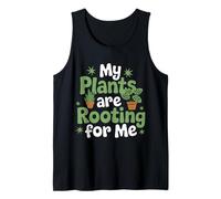 Plantes Que Mes Plantes enracinent pour Moi Débardeur