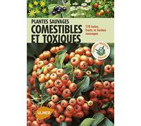 Plantes sauvages comestibles et toxiques