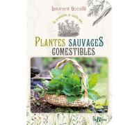 Plantes sauvages comestibles - Laurent Occelli - Deboree Eds - broché - Guide
