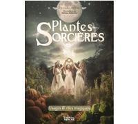 Plantes sorcières Lattari Cecilia (Auteur), Fabiana Belmonte (Illustration)