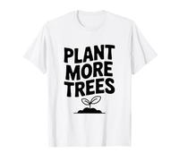 Plantez Plus d'arbres et Sauvez la Terre Message écologique T-Shirt