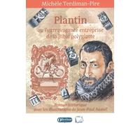 Plantin ou l'extravagante entreprise de la Bible polyglotte